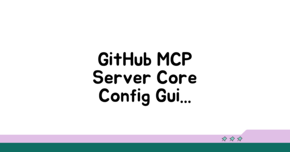 GitHub MCP Server 핵심 설정